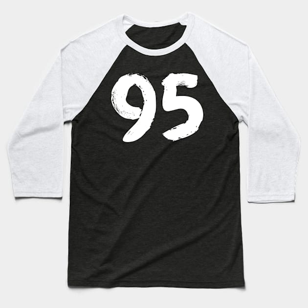 Number 95 Baseball T-Shirt by Erena Samohai